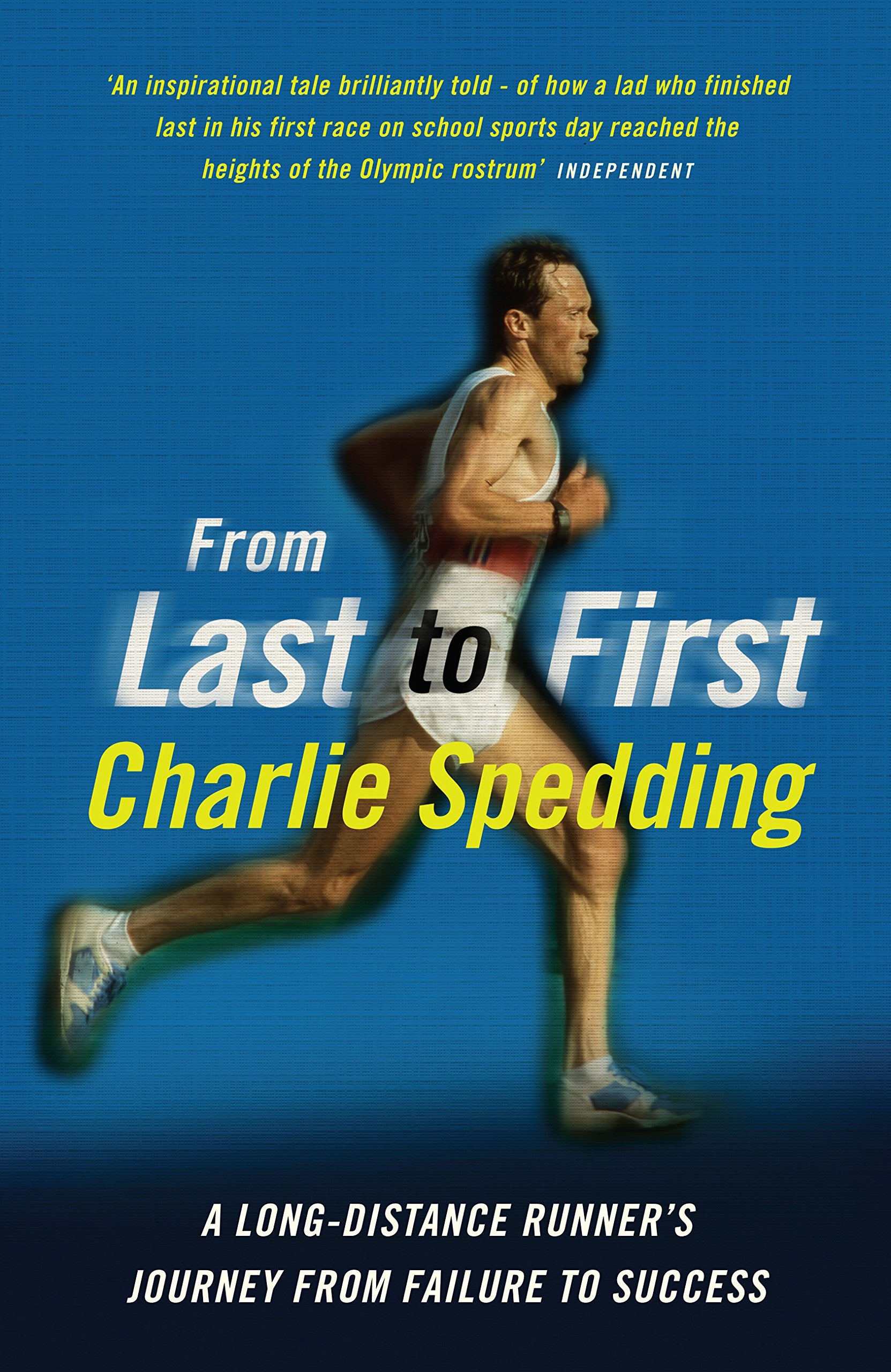 From Last to First: A long-distance runner's journey from failure to success Sports