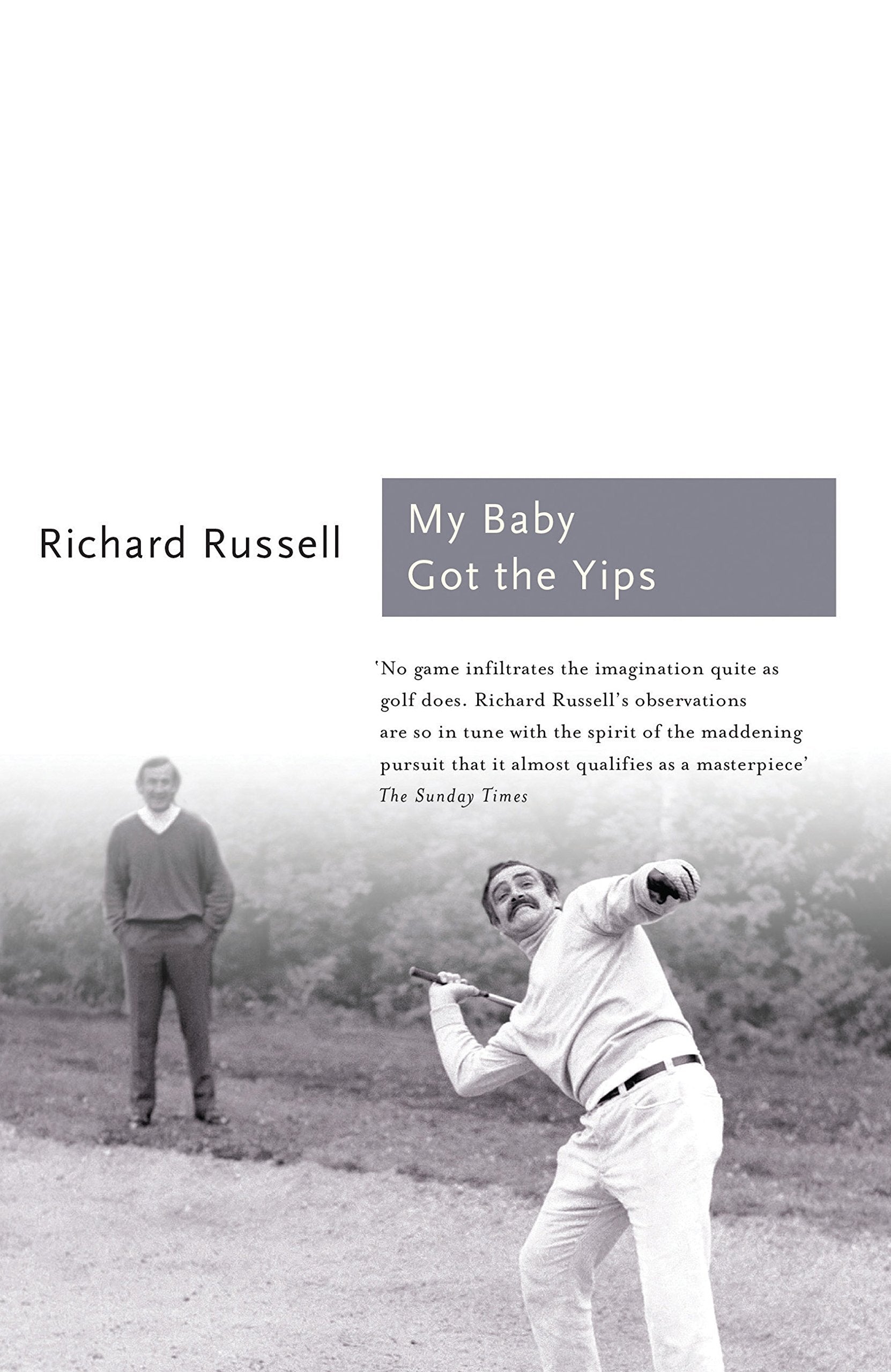 My Baby Got the Yips: The Random Thoughts of an Unprofessional Golfer book