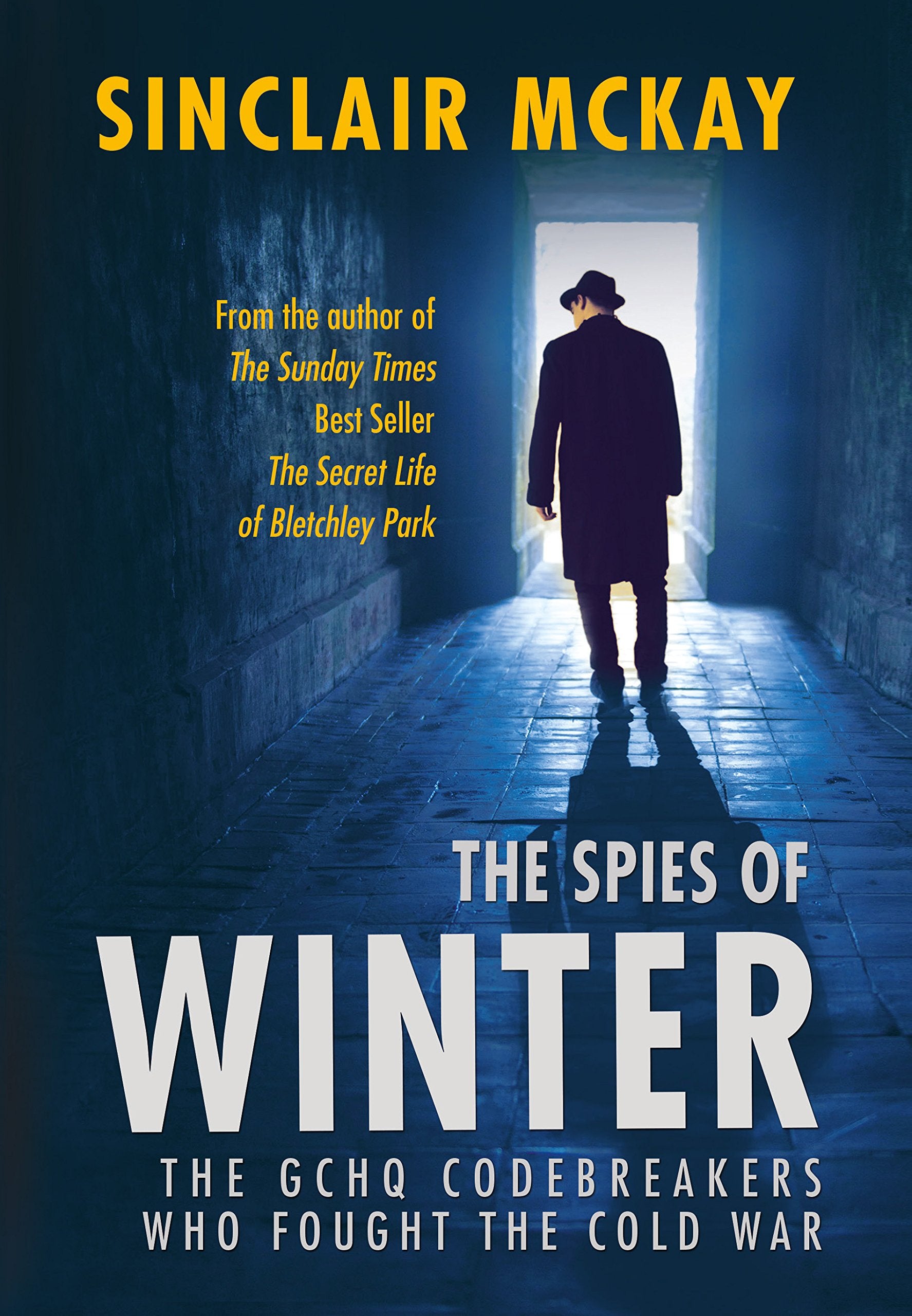 The Spies of Winter: The GCHQ codebreakers who fought the Cold War Politics & History
