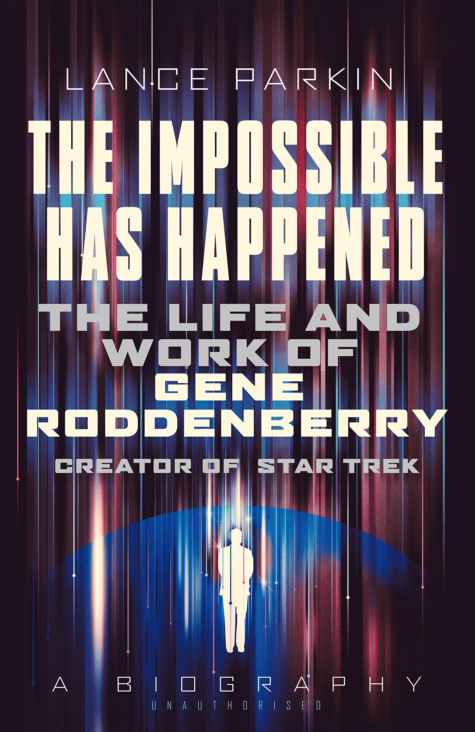 Gene Roddenberry: The Man, who created Star Trek. A Biography Art & Literature