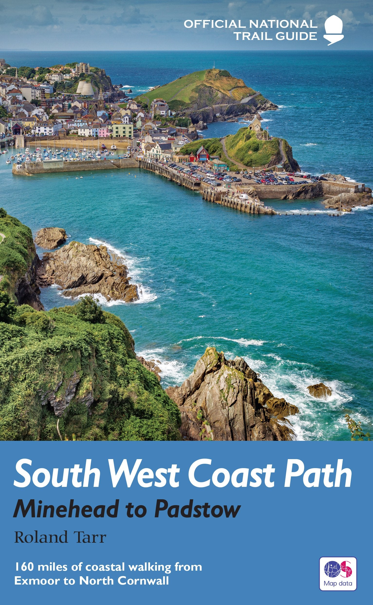 South West Coast Path: Minehead to Padstow: National Trail Guide book