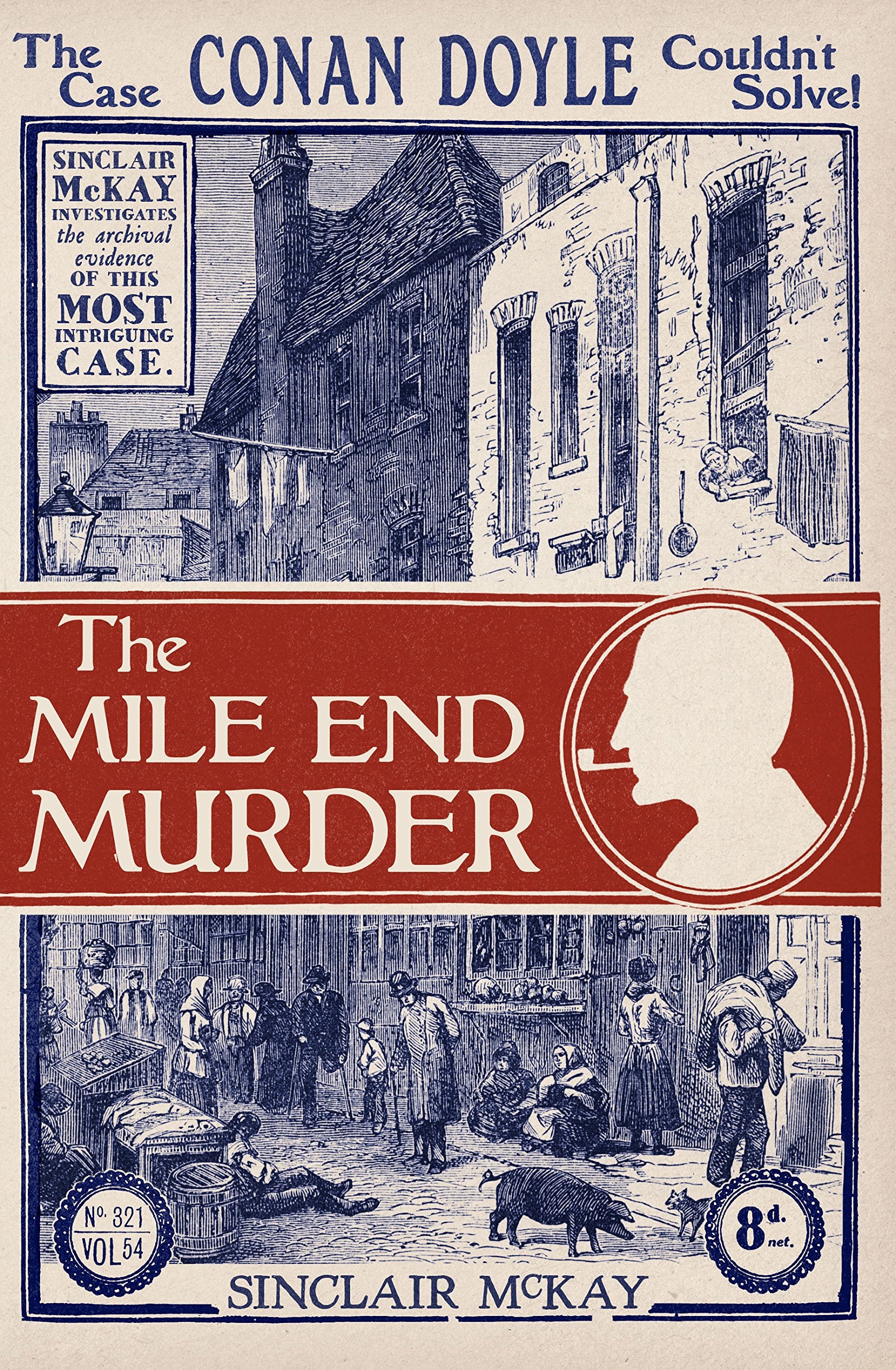 The Mile End Murder: The Case Conan Doyle Couldn't Solve Politics & Society
