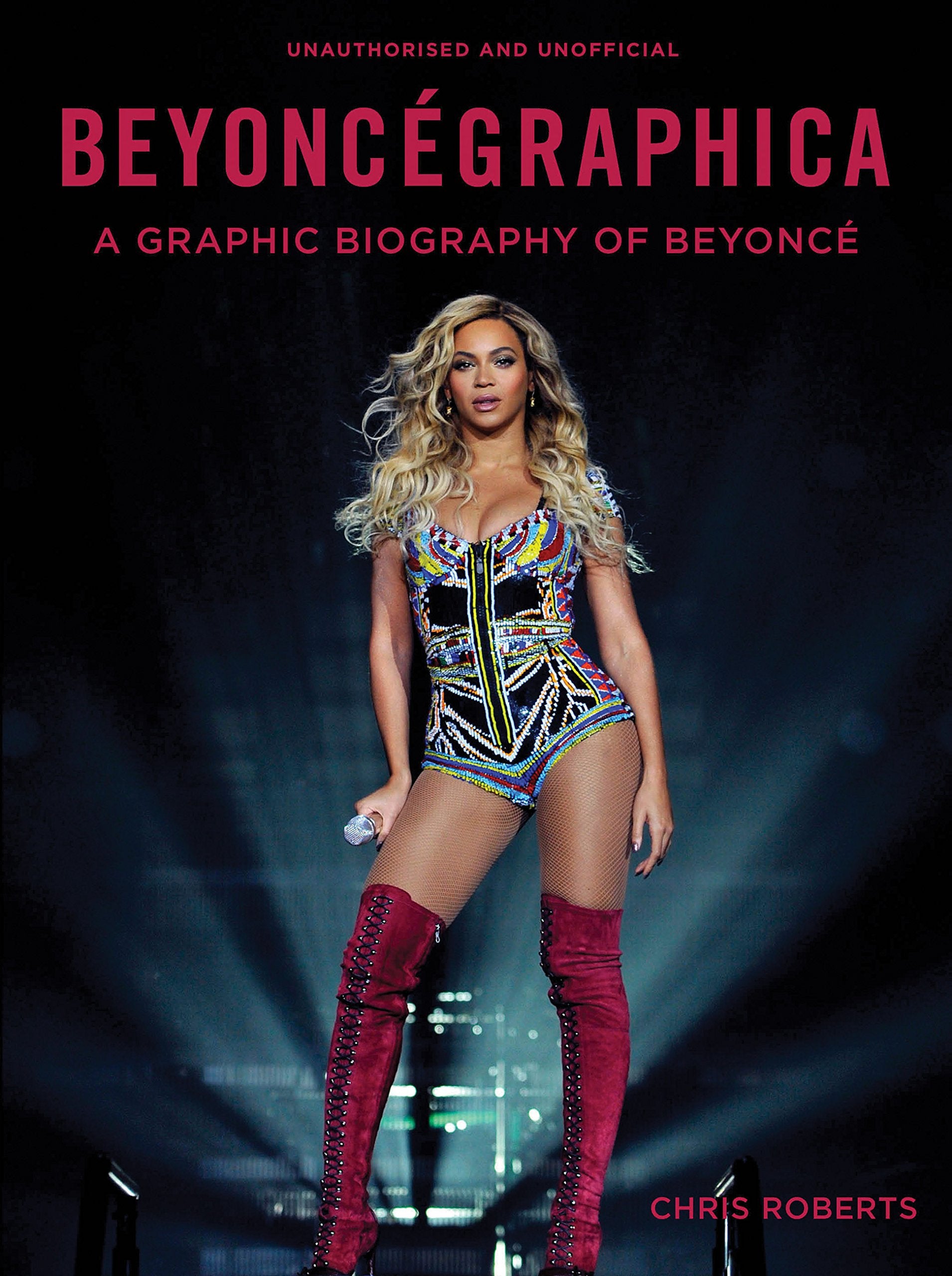 Beyoncegraphica: A Graphic Biography of Beyonce: A Graphic Biography of Beyoncé Contemporary literature