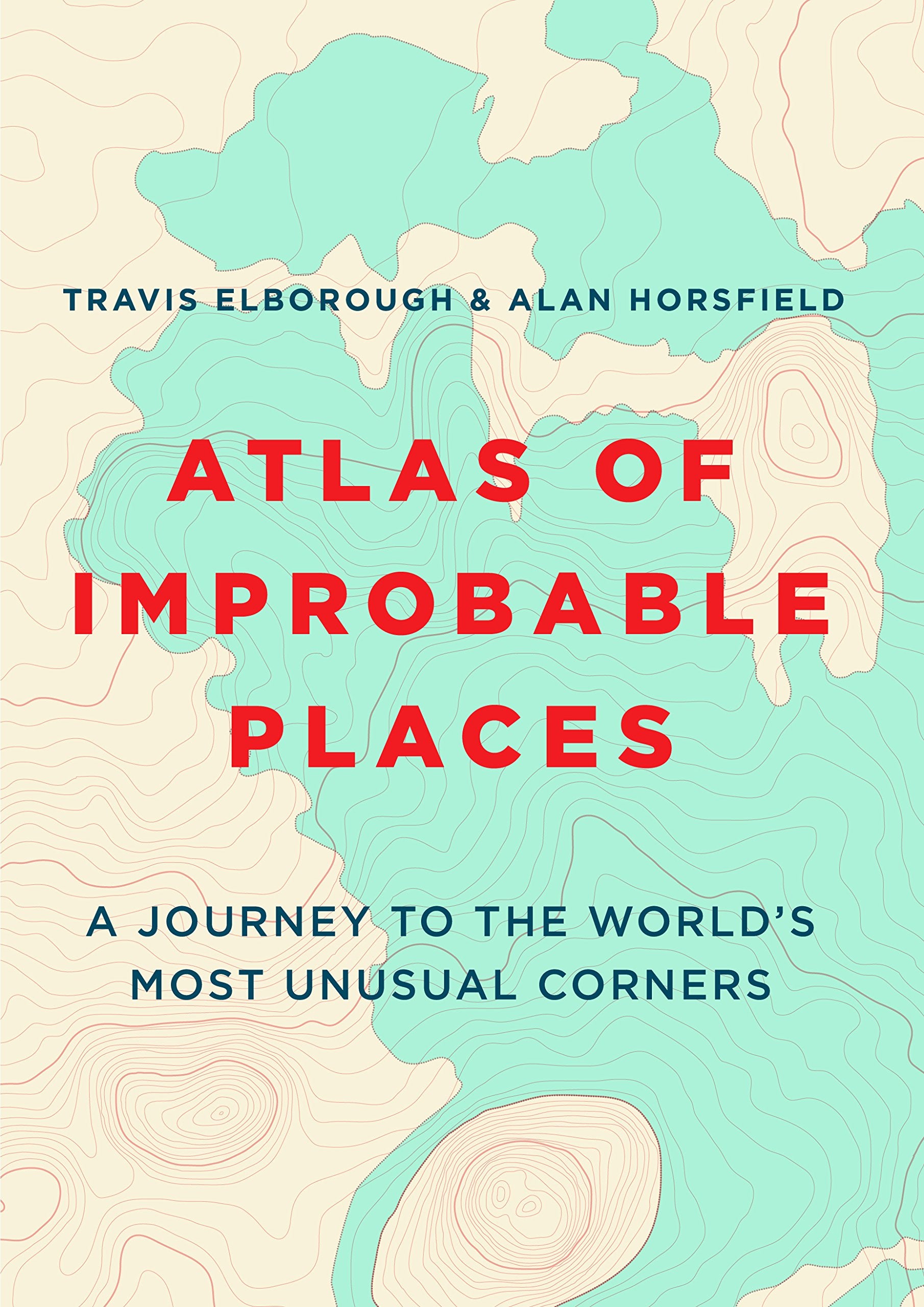 Atlas of Improbable Places Social Sciences