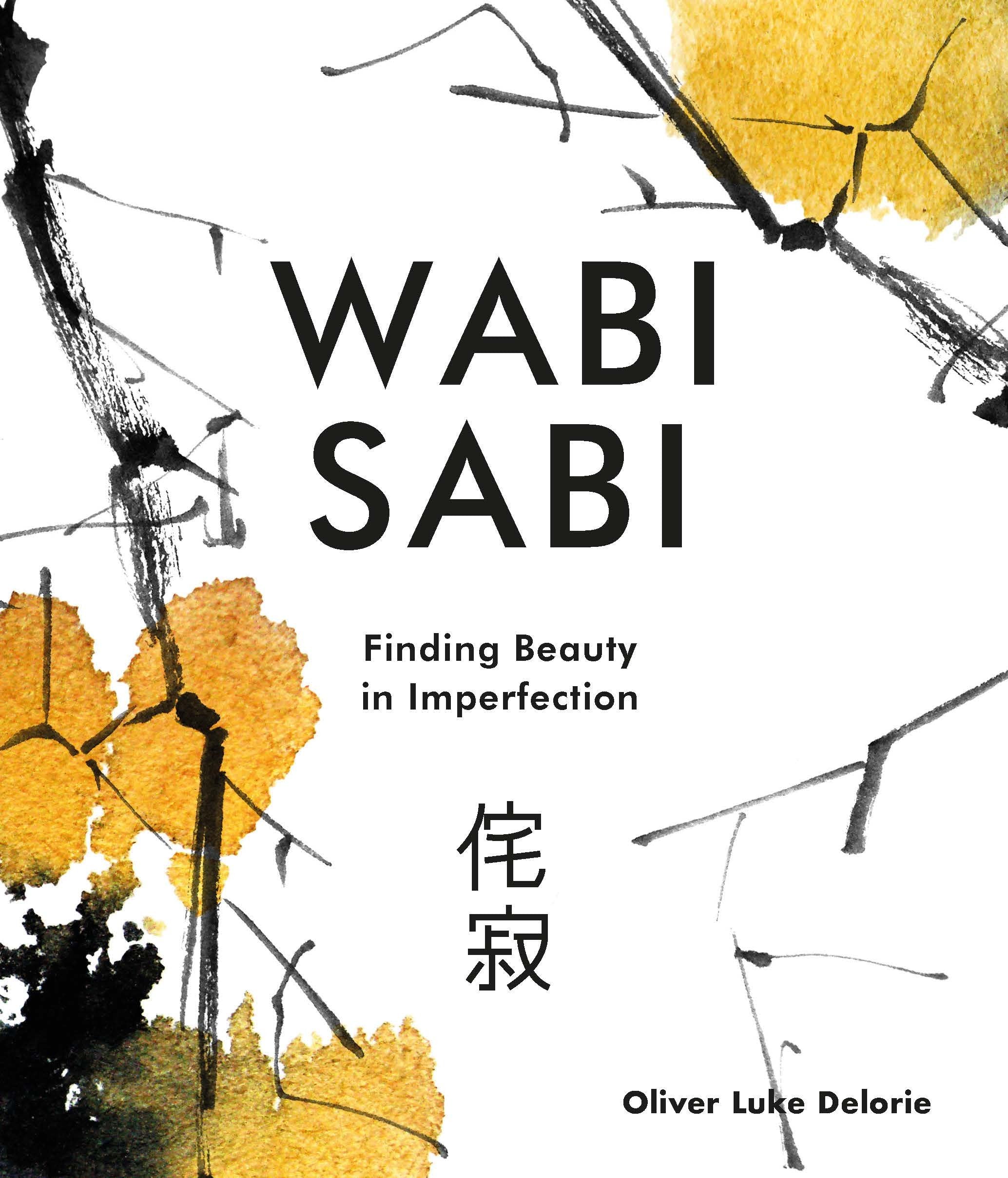 Wabi Sabi: Finding Beauty in Imperfection Philosophy