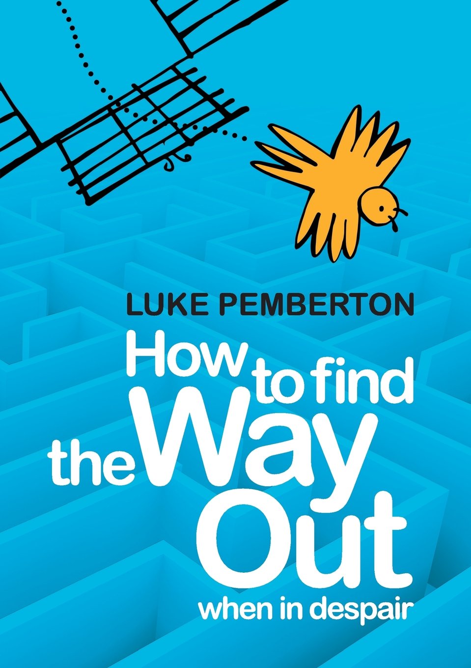 How to Find the Way Out: When in Despair Lifestyle