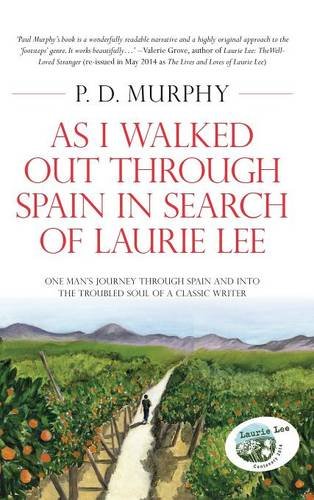 As I Walked Out Through Spain in Search of Laurie Lee Art & Literature