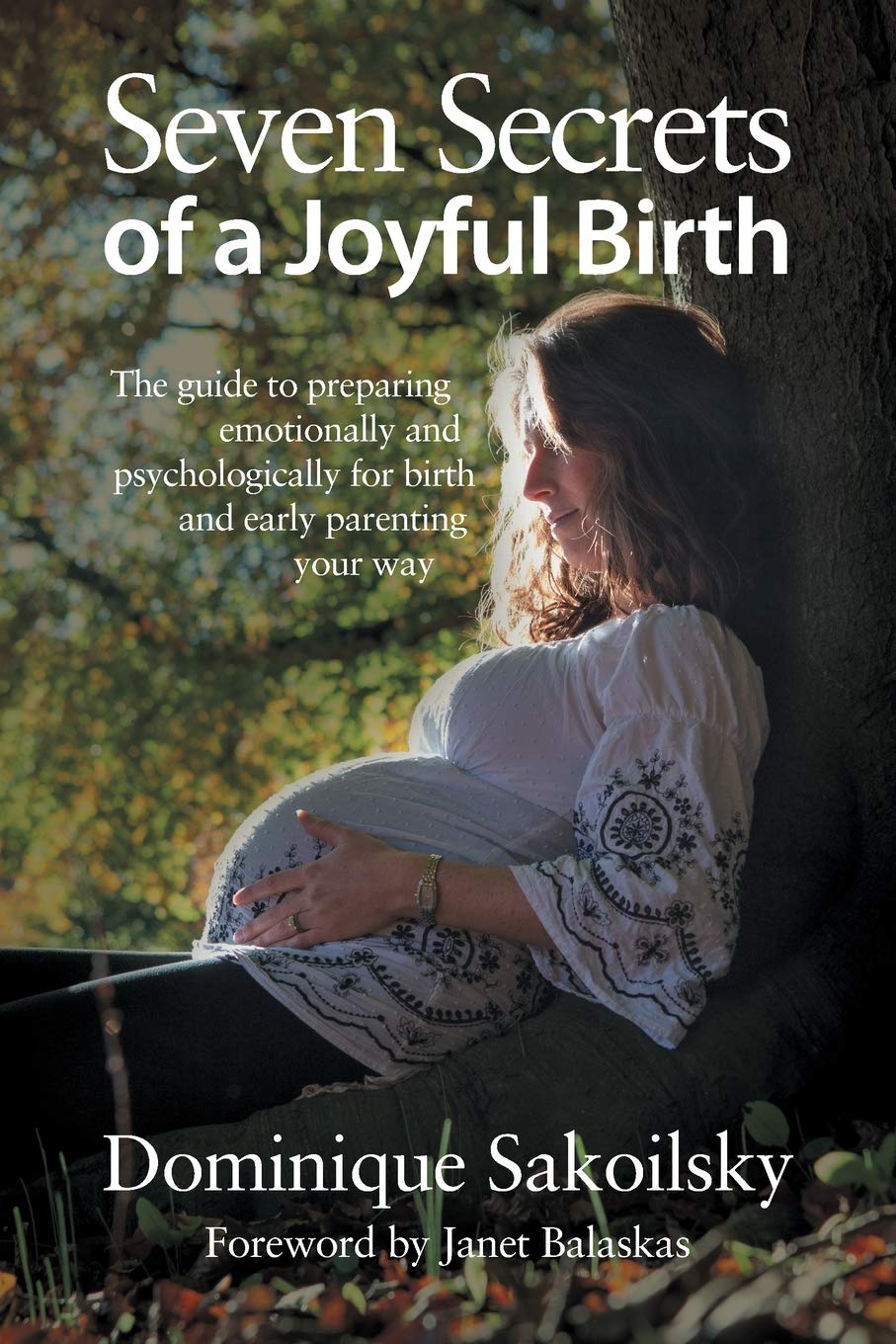 Seven Secrets of a Joyful Birth Parents & Children