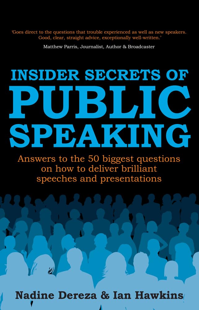 Insider Secrets of Public Speaking - Answers to the 50 Biggest Questions on How to Deliver Brilliant Speeches and Presentations Business, Finance & Career
