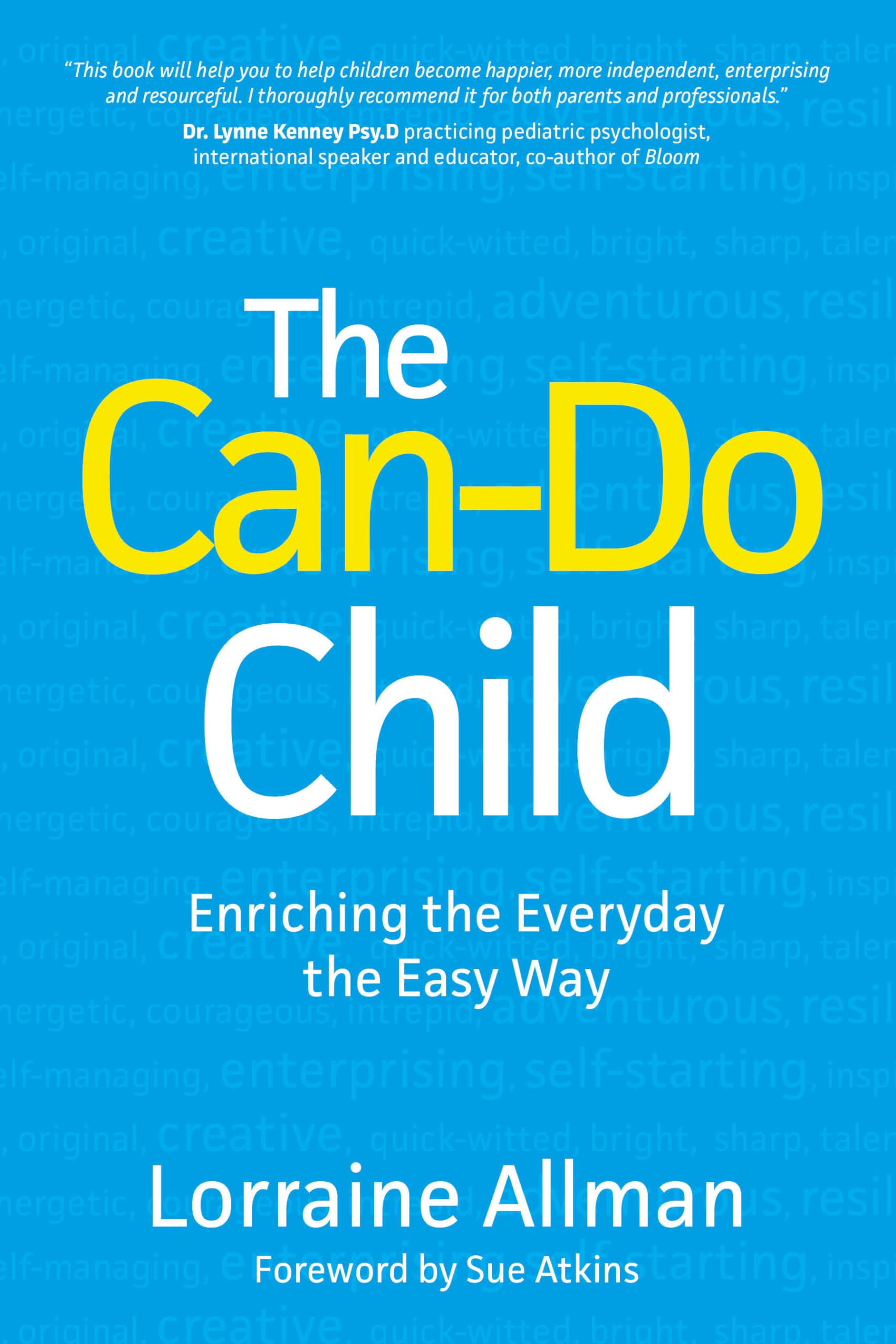 The Can-Do Child: Enriching The Everyday The Easy Way book