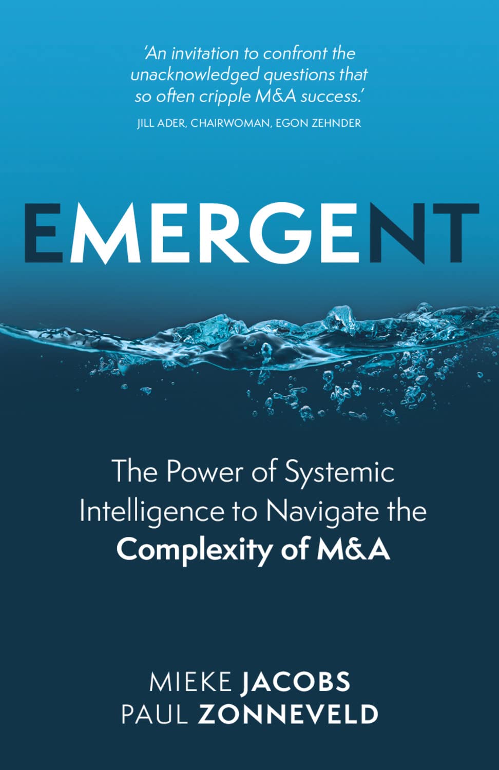 Emergent: The Power of Systemic Intelligence to Navigate the Complexity of M&A book