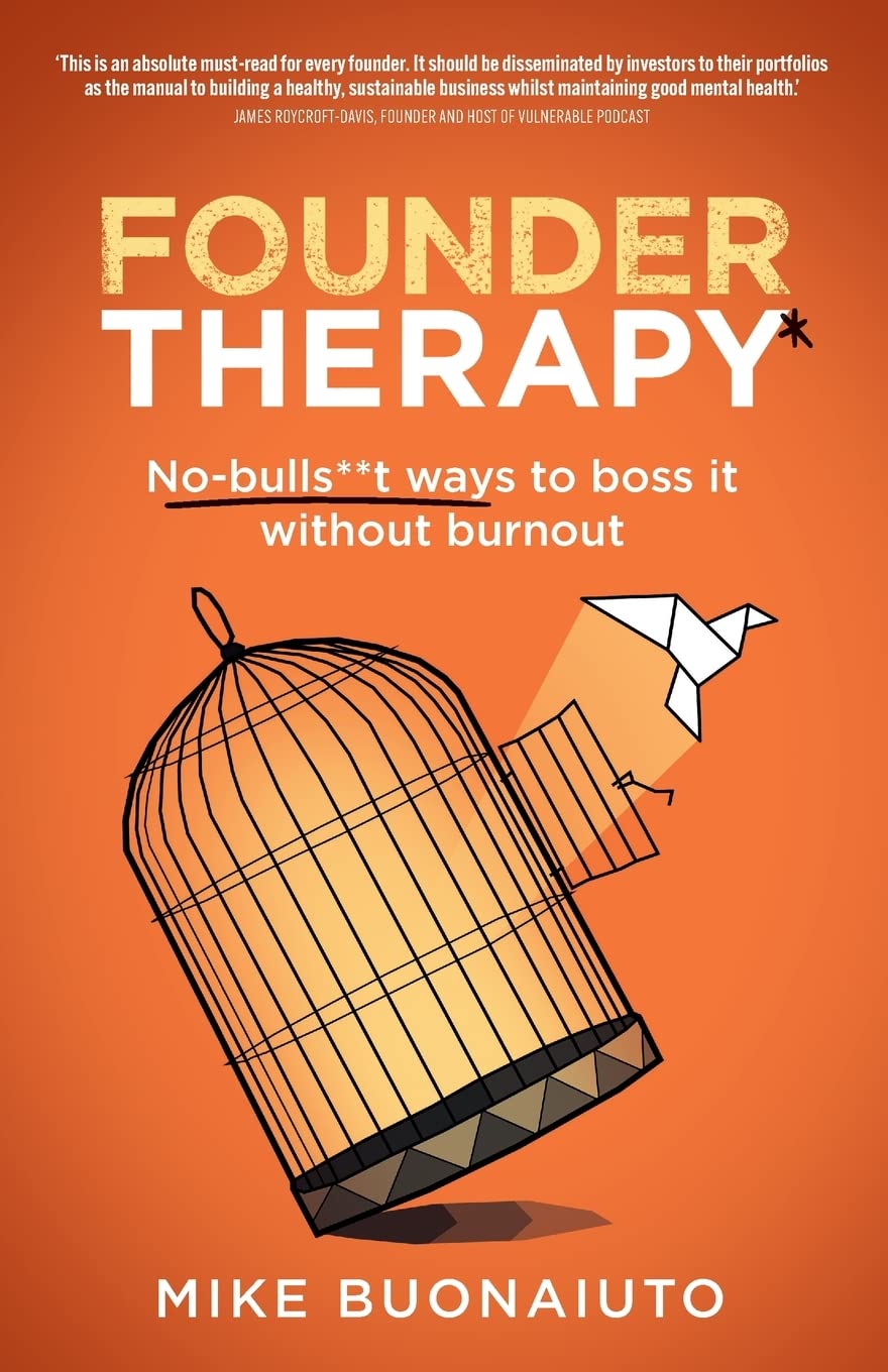 Founder Therapy: No-bulls**t ways to boss it without burnout Business, Finance & Career