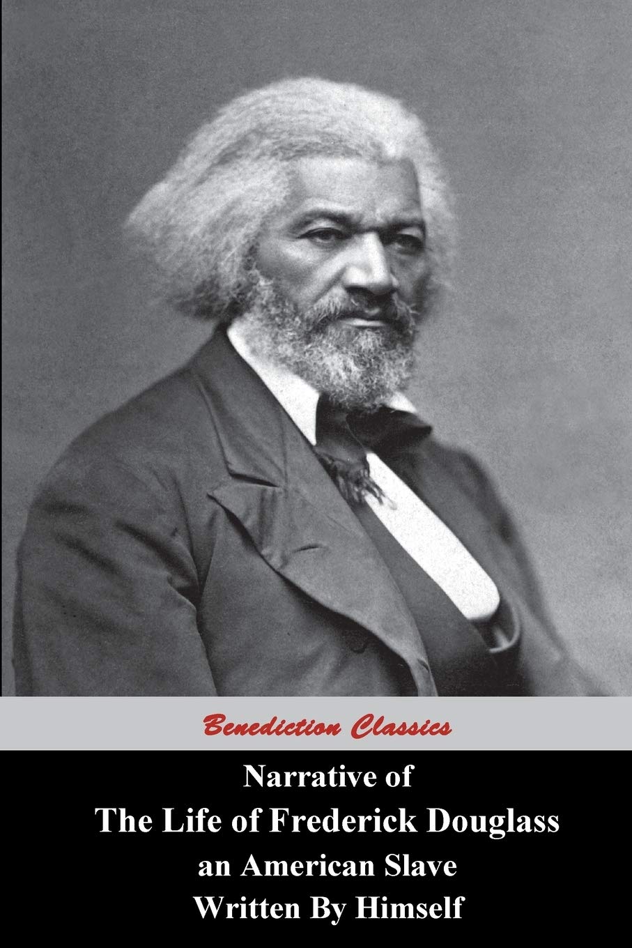 Narrative Of The Life Of Frederick Douglass, An American Slave, Written by Himself book