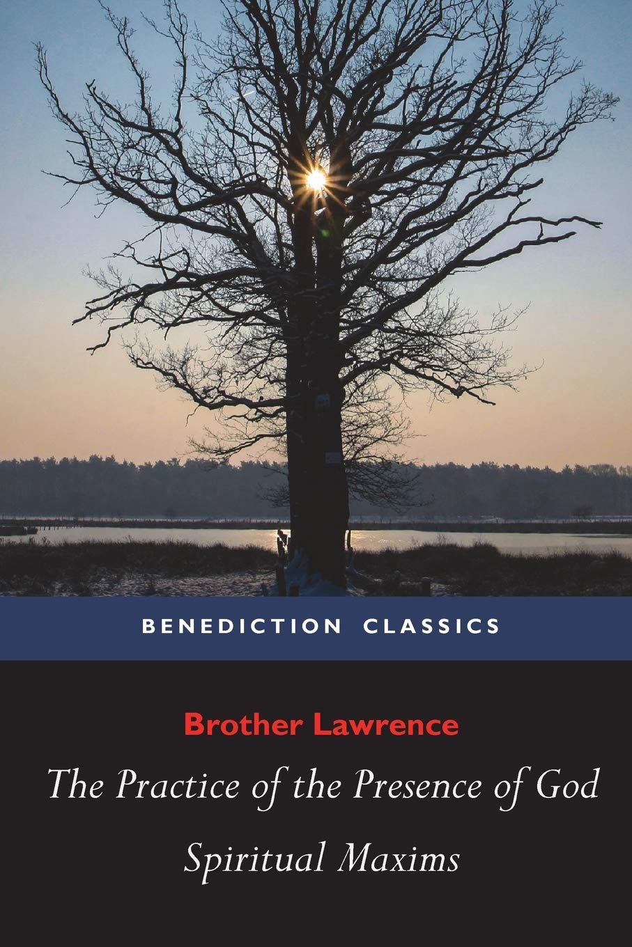 The Practice of the Presence of God and Spiritual Maxims Religion & Esotericism