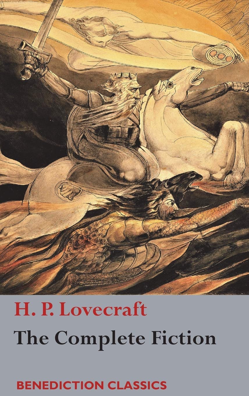 The Complete Fiction of H. P. Lovecraft Classics