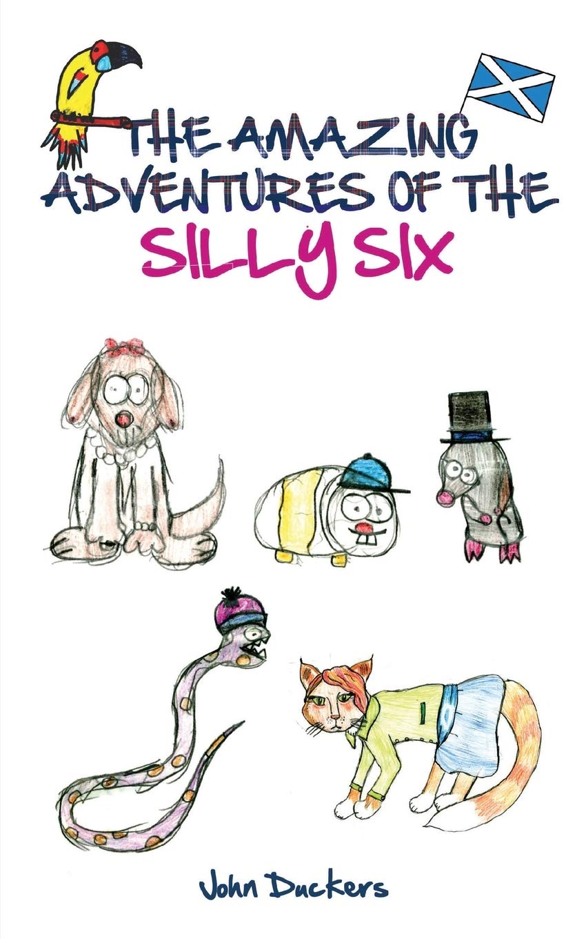 The Amazing Adventures Of The Silly Six book