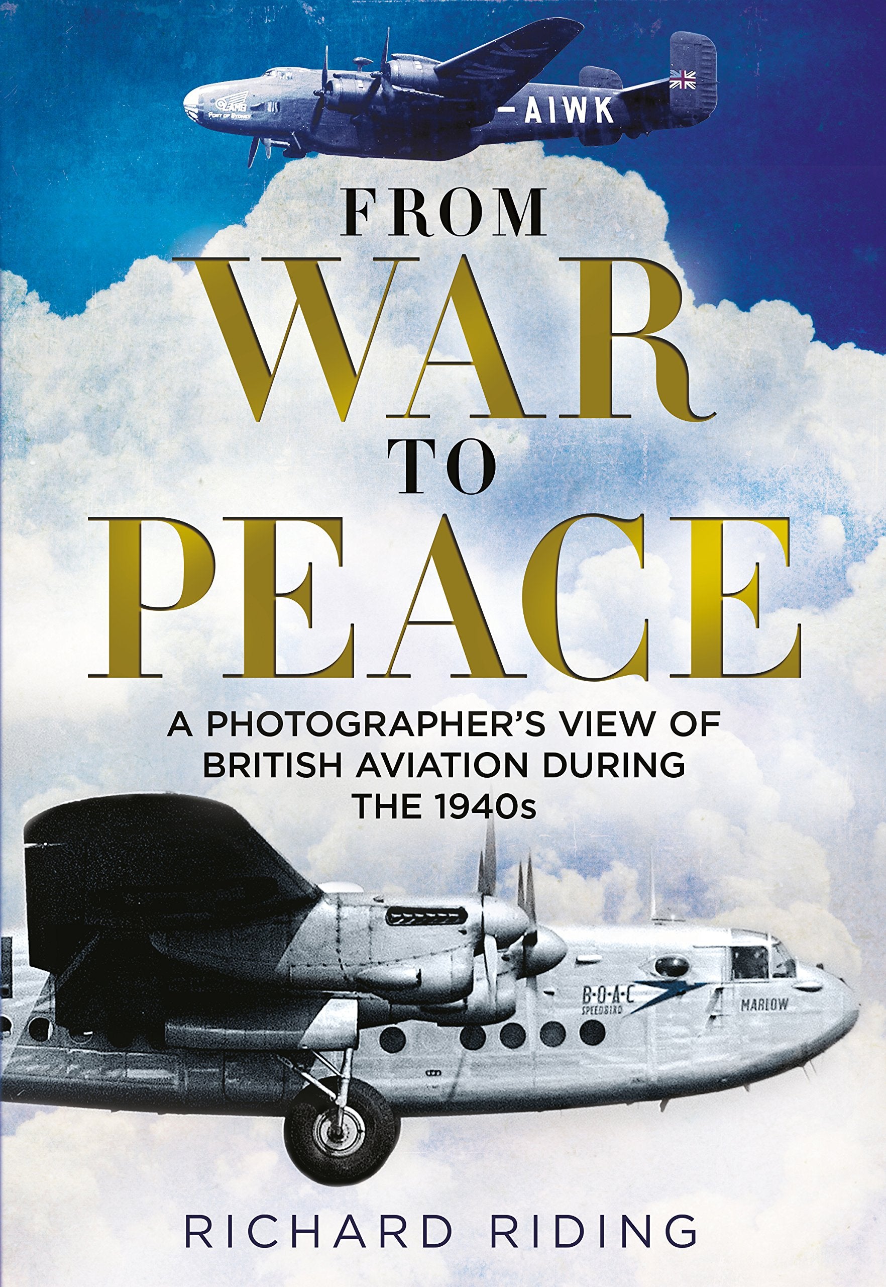 From War to Peace: A Photographer's View of British Aviation During the 1940s Social Sciences