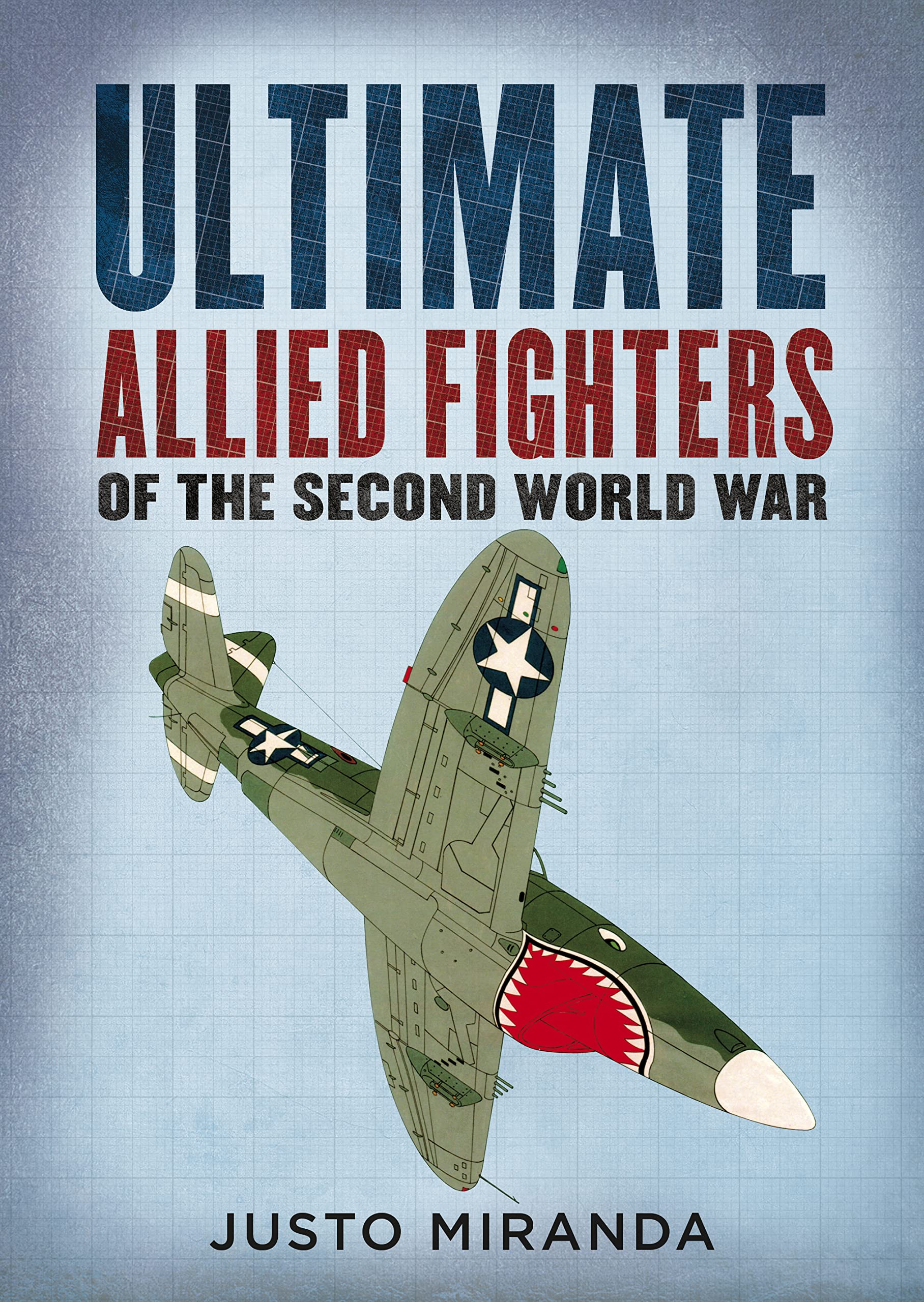Ultimate Allied Fighters of the Second World War Hobbies & Crafts
