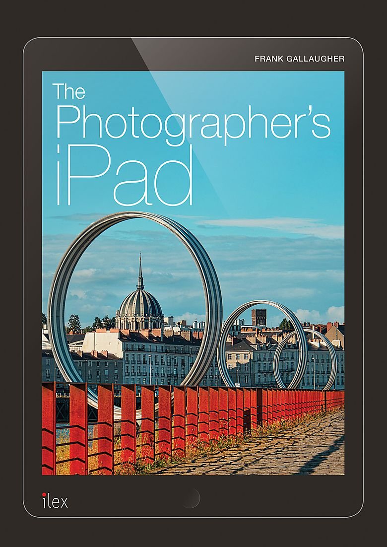 The Photographer's iPad: The Ultimate Guide to Managing, Editing and Displaying Photos Using Your iPad: Putting the iPad at the heart of your photographic workflow Social Sciences