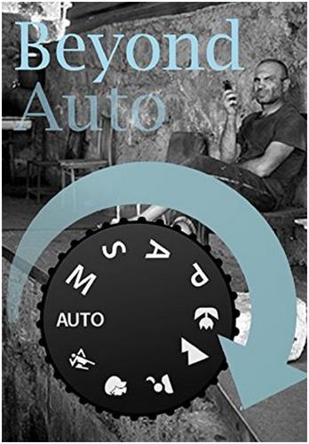 Go Beyond Auto ! : Switch Off the Auto Setting on Your Camera and Start Taking Better, More Original Photos Film, Art & Culture