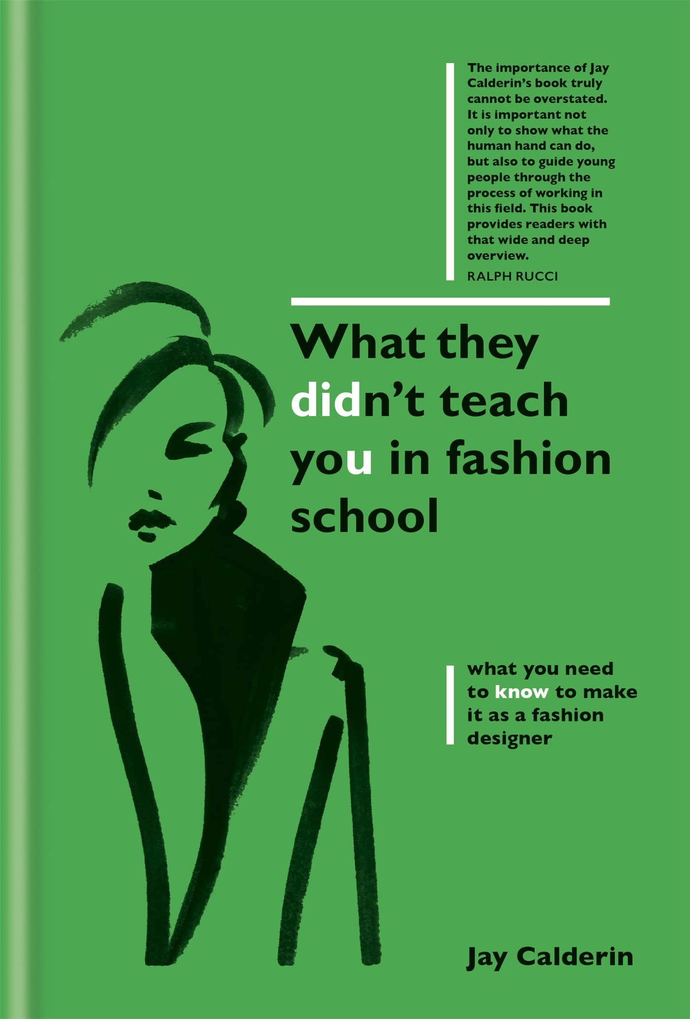 Calderin, J: What They Didn't Teach You in Fashion School Business, Finance & Career
