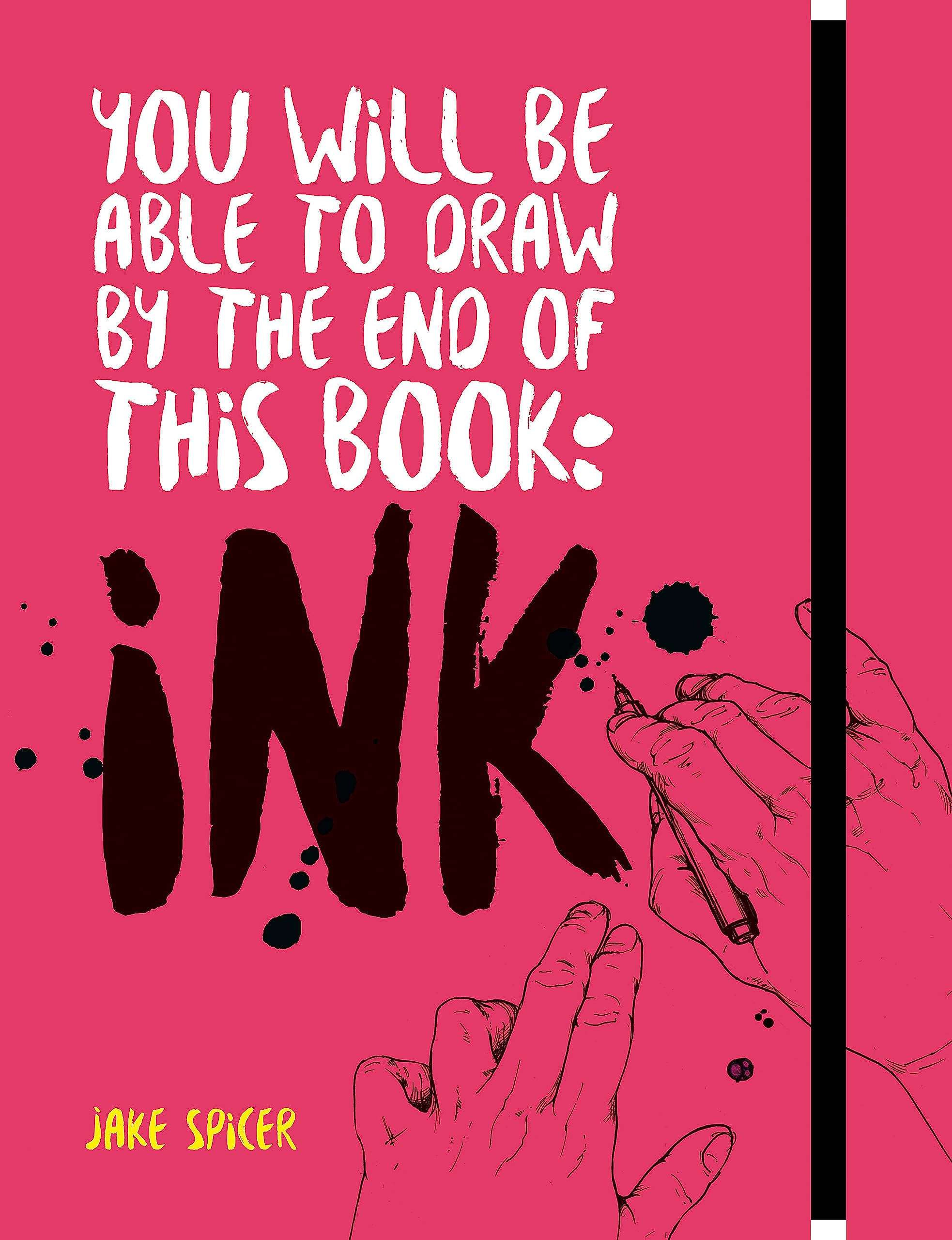 You Will Be Able to Draw by the End of this Book: Ink Film, Art & Culture