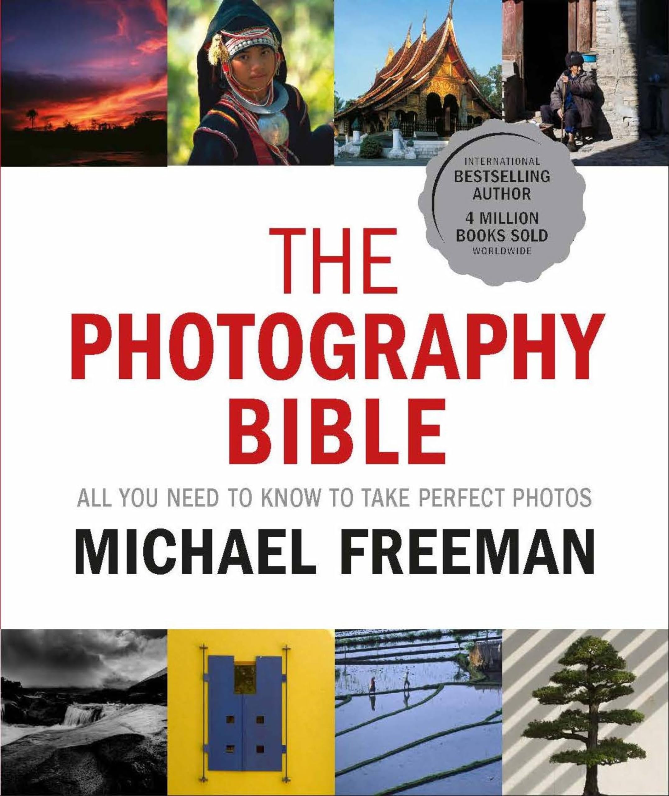 The Photography Bible: The essential guide to photography Photography