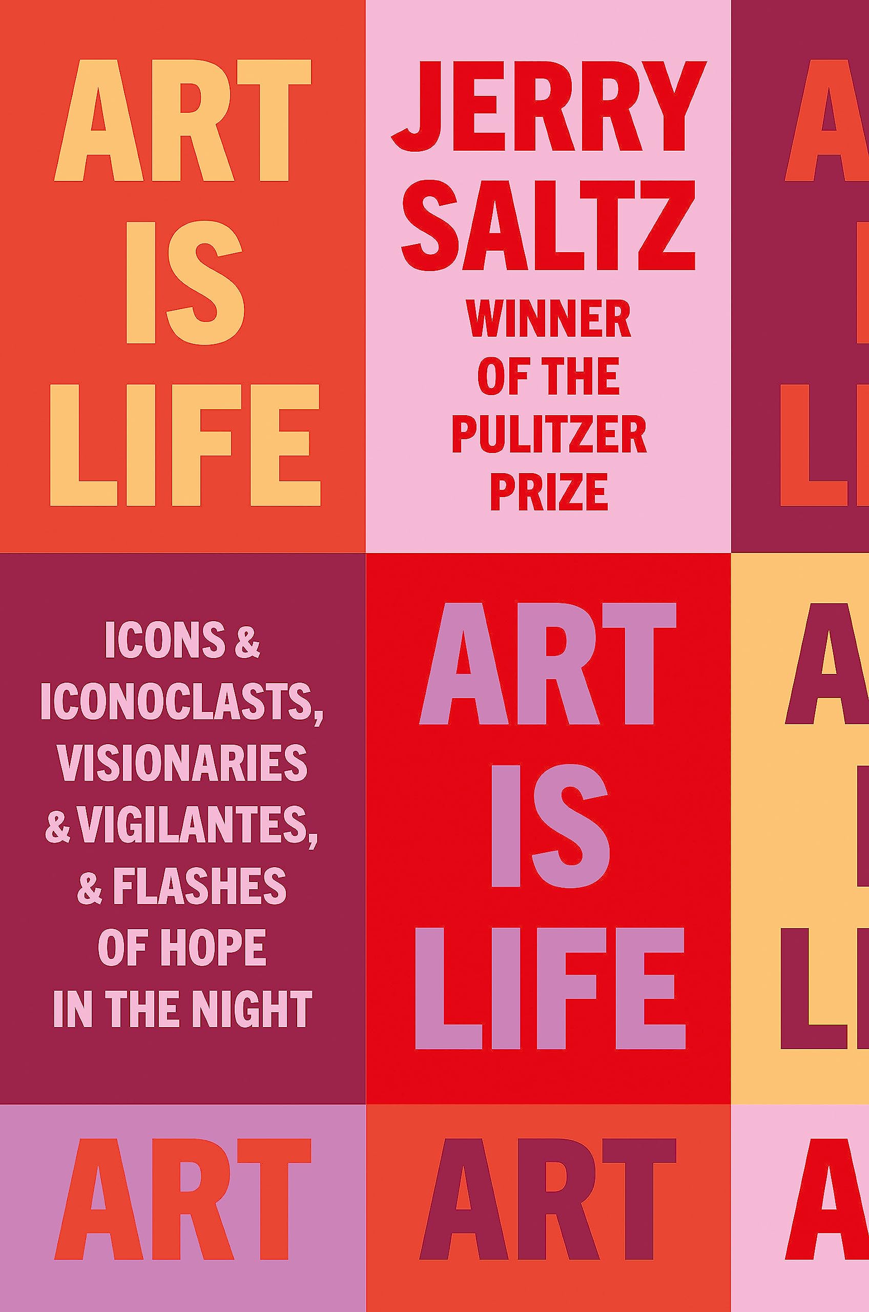 Art is Life: Icons & Iconoclasts, Visionaries & Vigilantes, & Flashes of Hope in the Night Film, Art & Culture