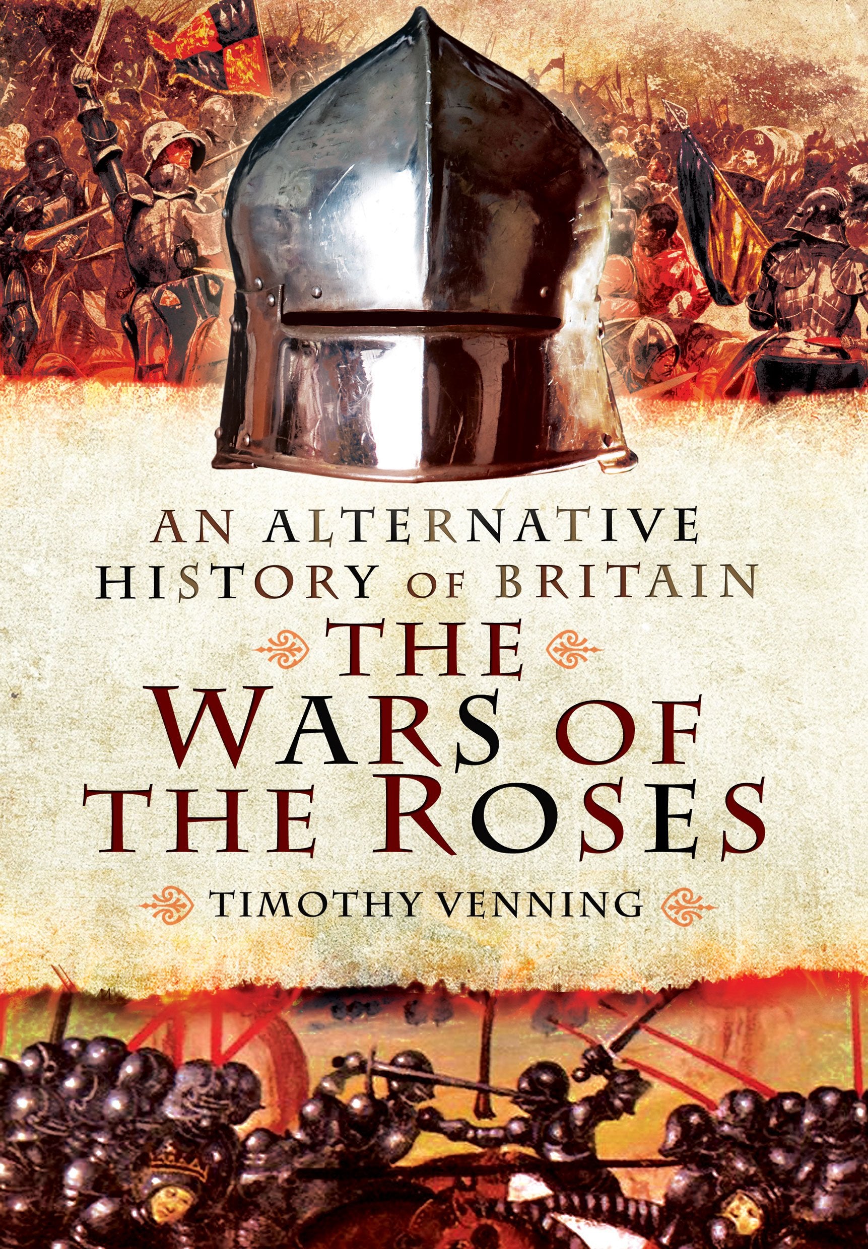 Alternative History of Britain: The War of the Roses: The War of the Roses 1455-85 Social Sciences