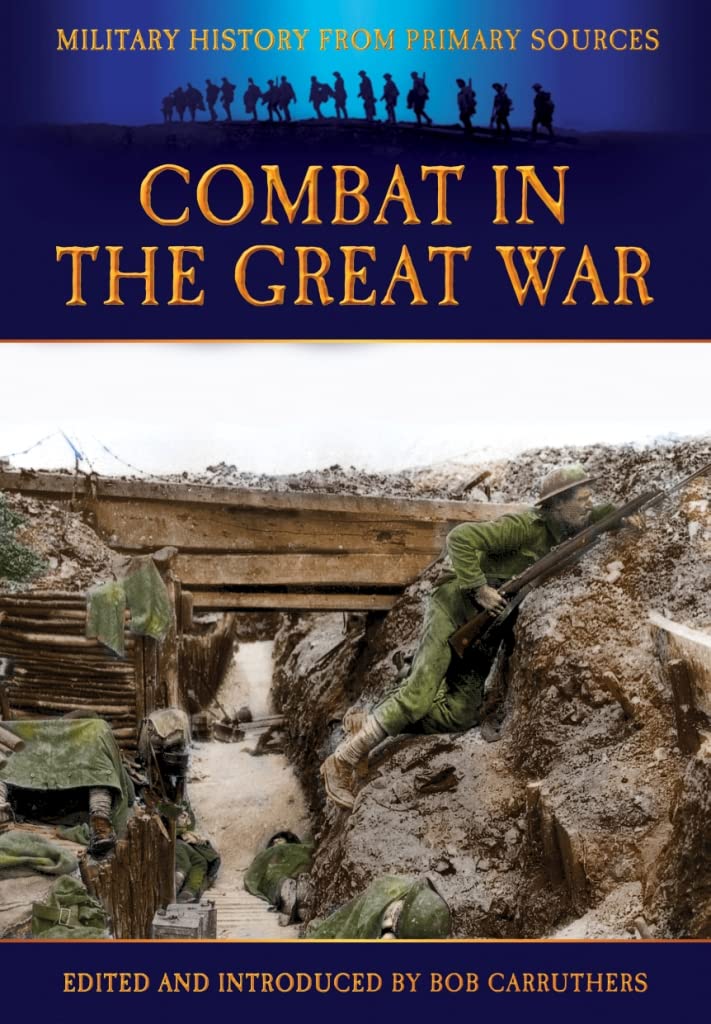 1914-1918: An Eyewitness to War (Military History from Primary Sources) Social Sciences