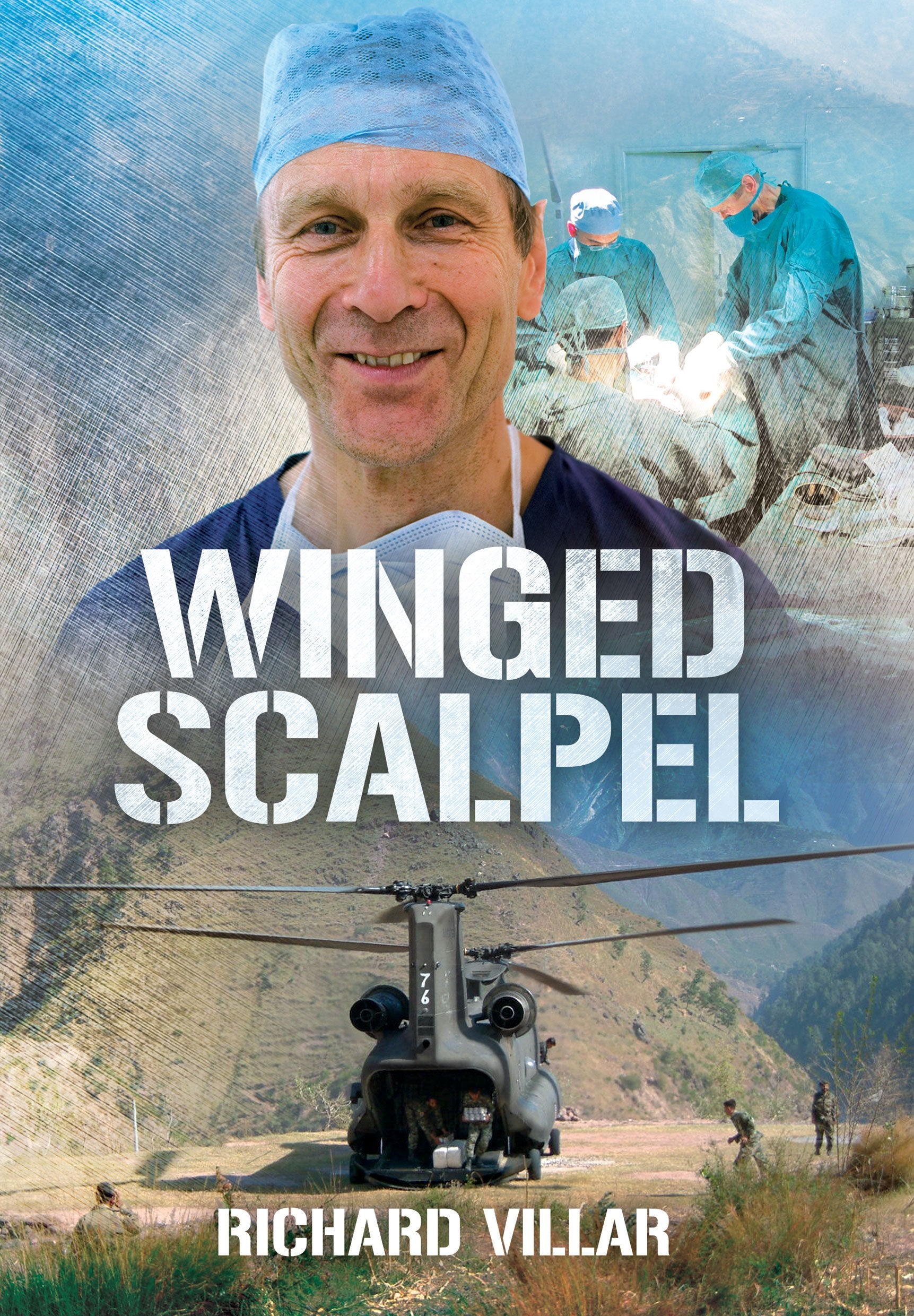 Winged Scalpel: A Surgeon at the Frontline of Disaster book