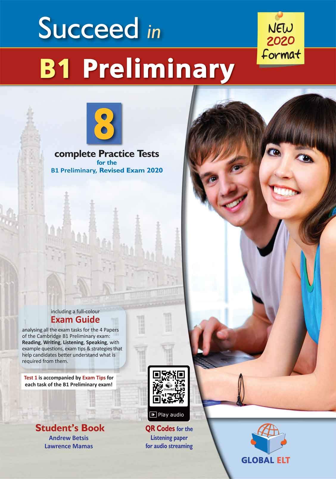 Succeed in Cambridge English B1 Preliminary - 8 Practice Tests for the Revised Exam from 2020 - Self-Study Edition: 8 Complete Practice Tests book