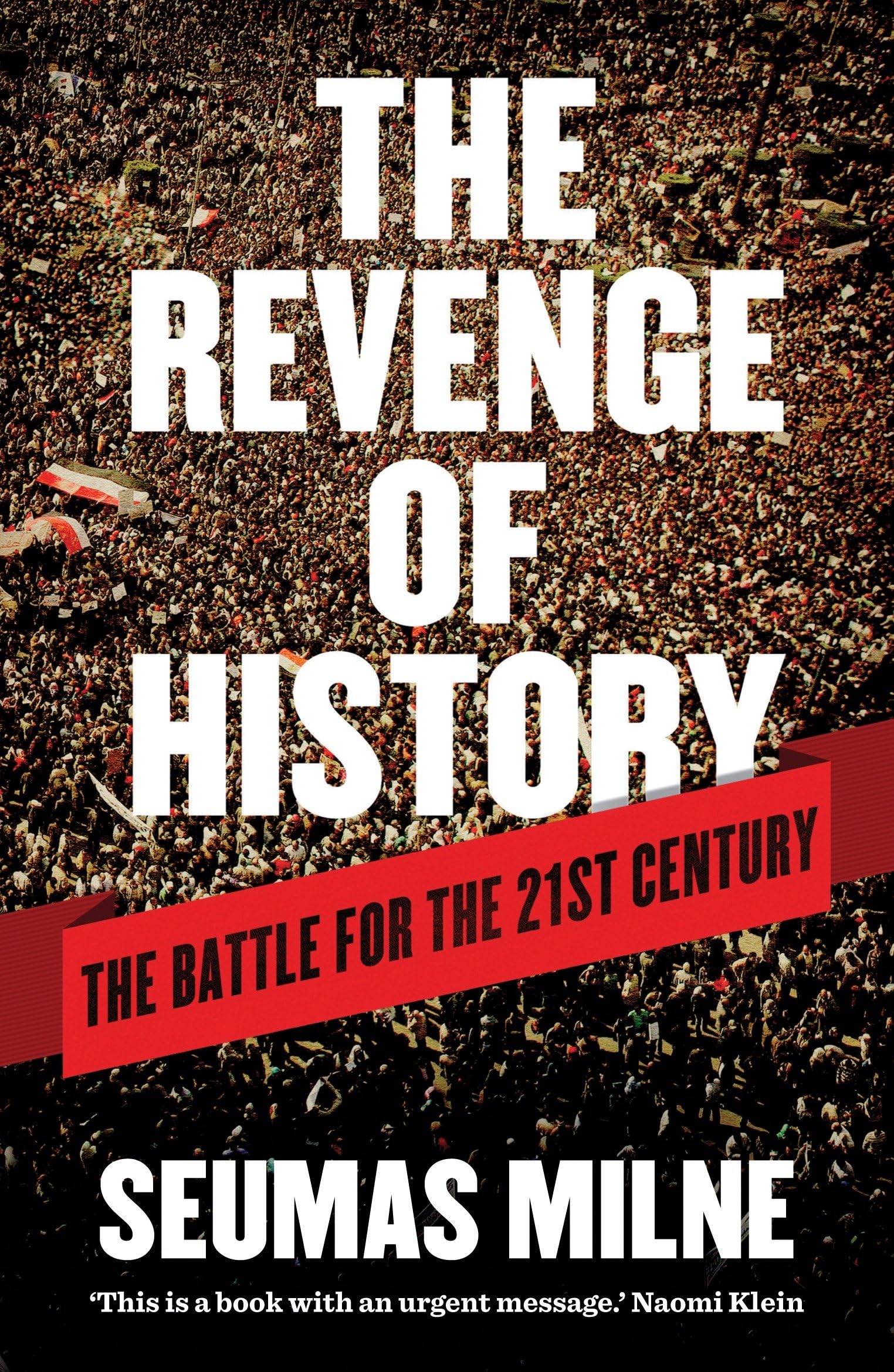 The Revenge of History: The Battle for the 21st Century book