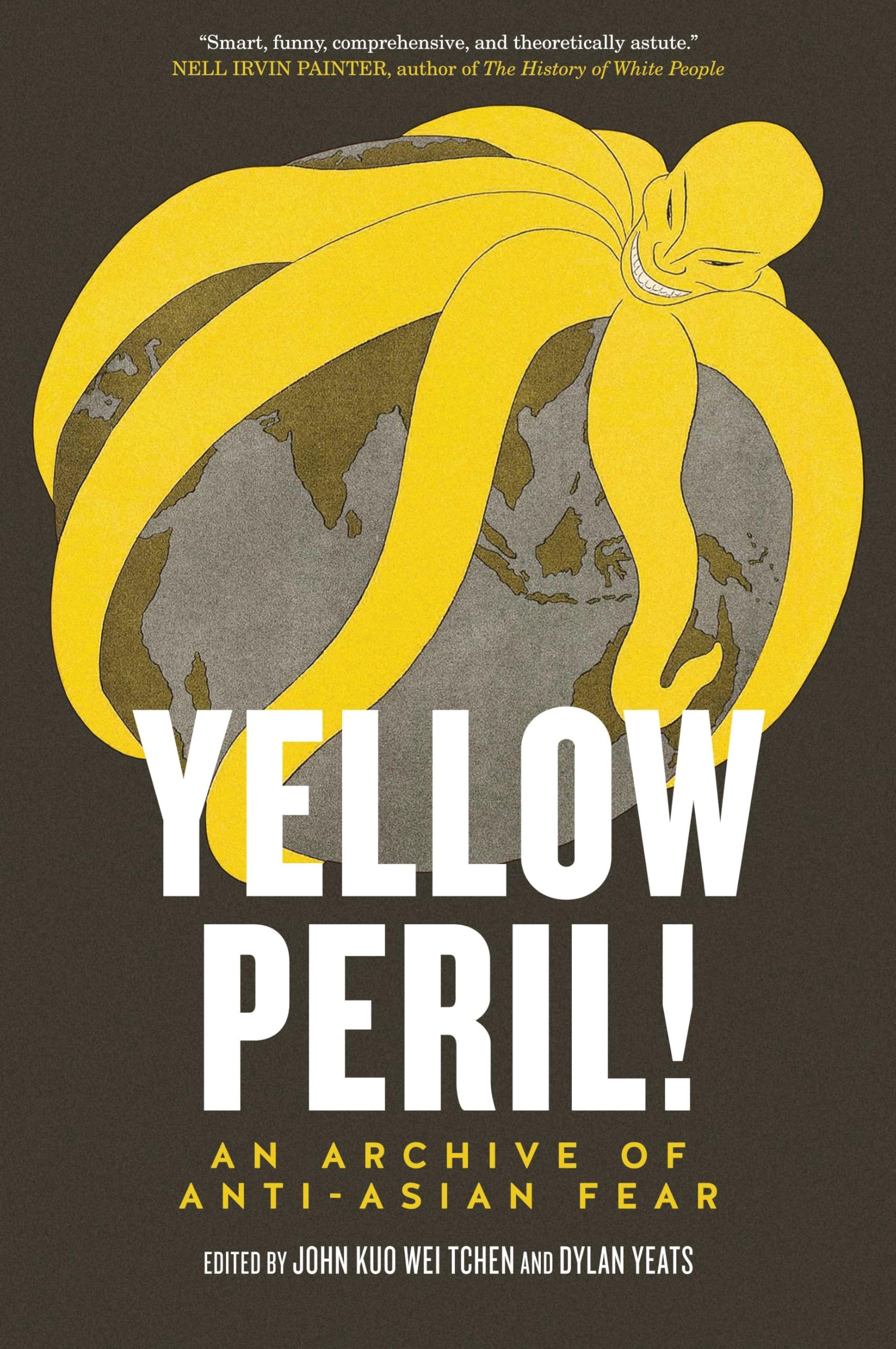 Yellow Peril!: An Archive of Anti-Asian Fear Books