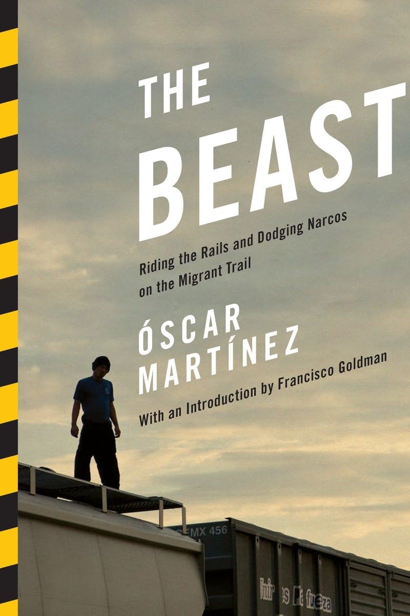 The Beast: Riding the Rails and Dodging Narcos on the Migrant Trail Law