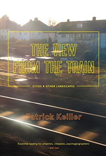 The View from the Train: Cities and Other Landscapes Social Sciences