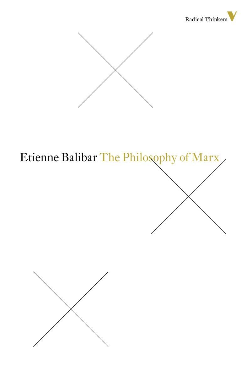 The Philosophy of Marx (Radical Thinkers, Band 8) Philosophy