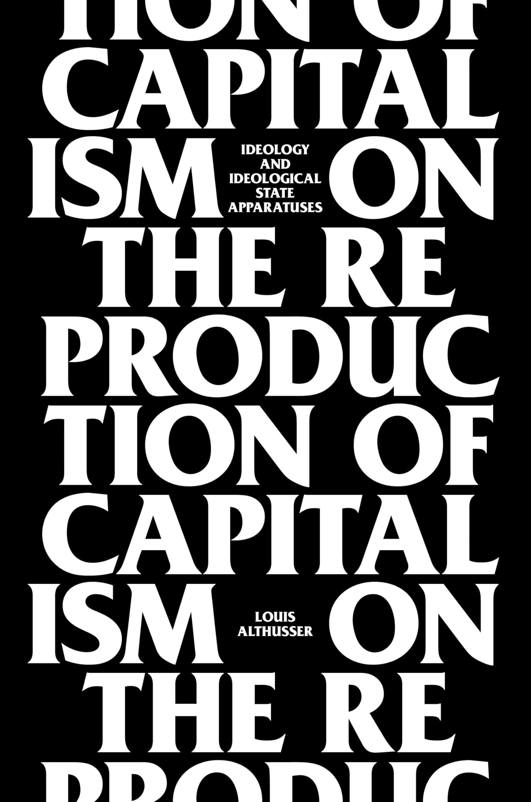 On the Reproduction of Capitalism: Ideology and Ideological State Apparatuses Philosophy