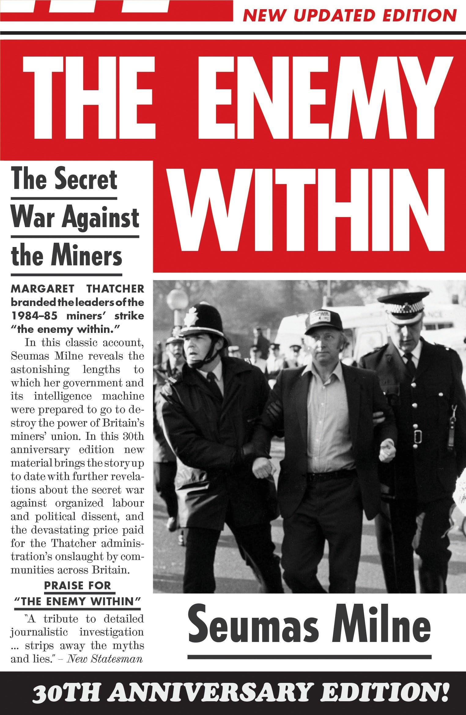 The Enemy Within: The Secret War Against the Miners Business, Finance & Career