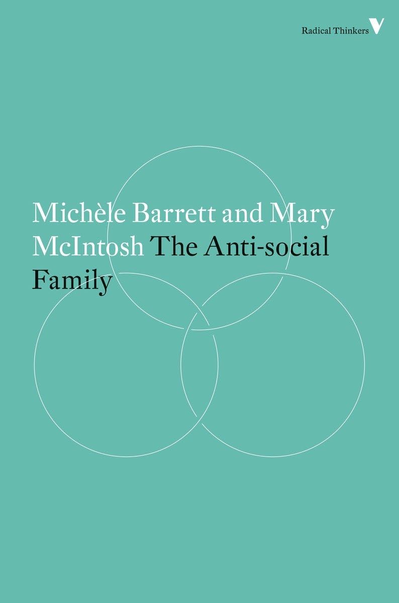 The Anti-Social Family (Radical Thinkers) Philosophy
