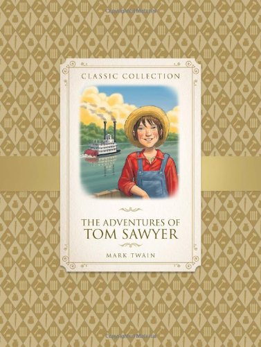 Classic Collection: The Adventures of Tom Sawyer Novels & Short Stories