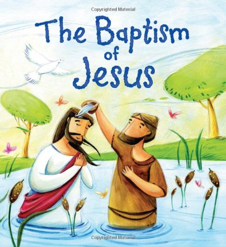 The Baptism of Jesus (My First Bible Stories) Non-fiction