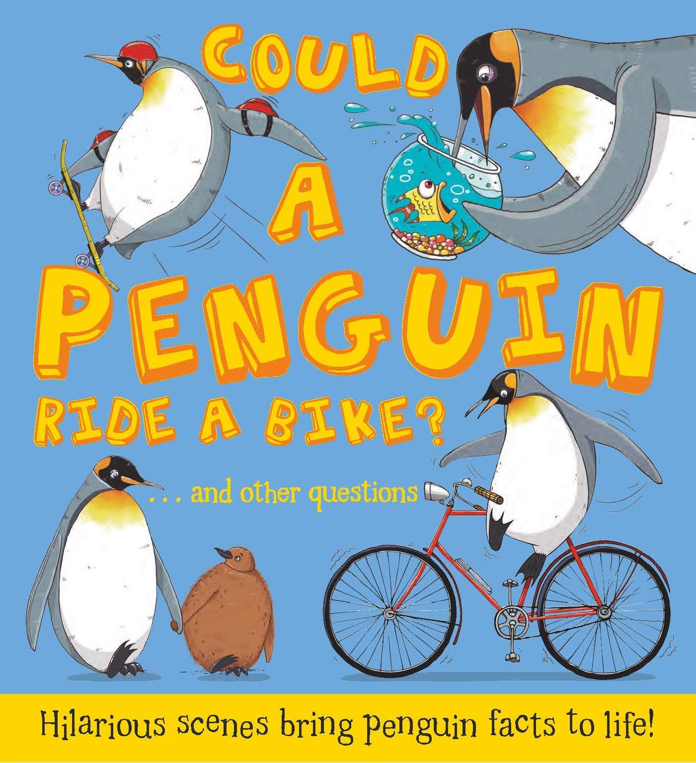 Could a Penguin Ride a Bike? Non-fiction