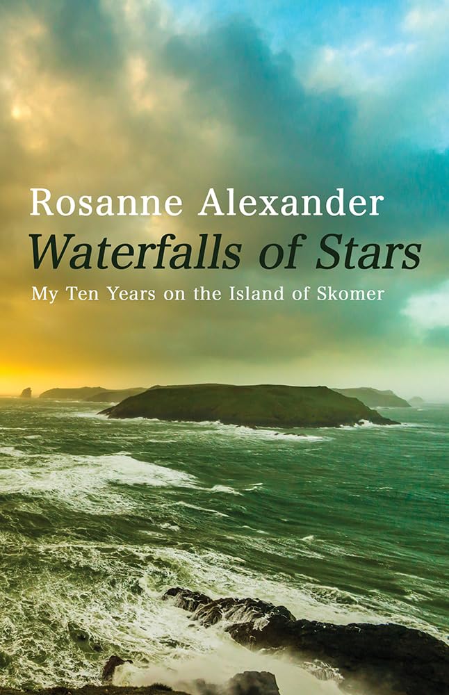 Waterfalls of Stars: Ten Years on Skomer Island: My Ten Years on the Island of Skomer Sports Books