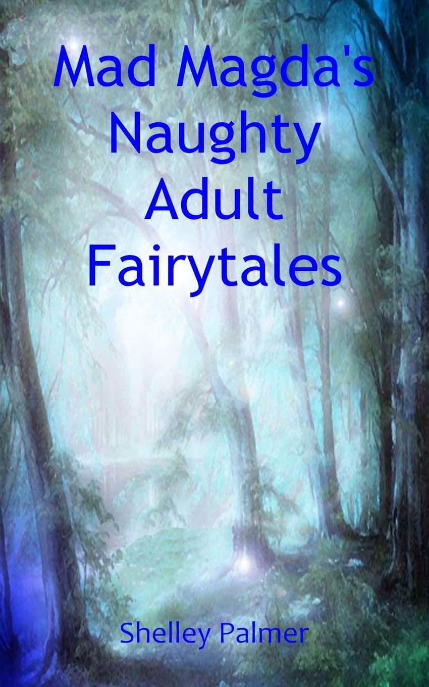 Mad Magda's Naughty Adult Fairytales Fairy Tales & Legends