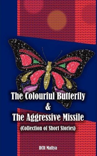 The Colourful Butterfly & the Aggressive Missile Contemporary literature