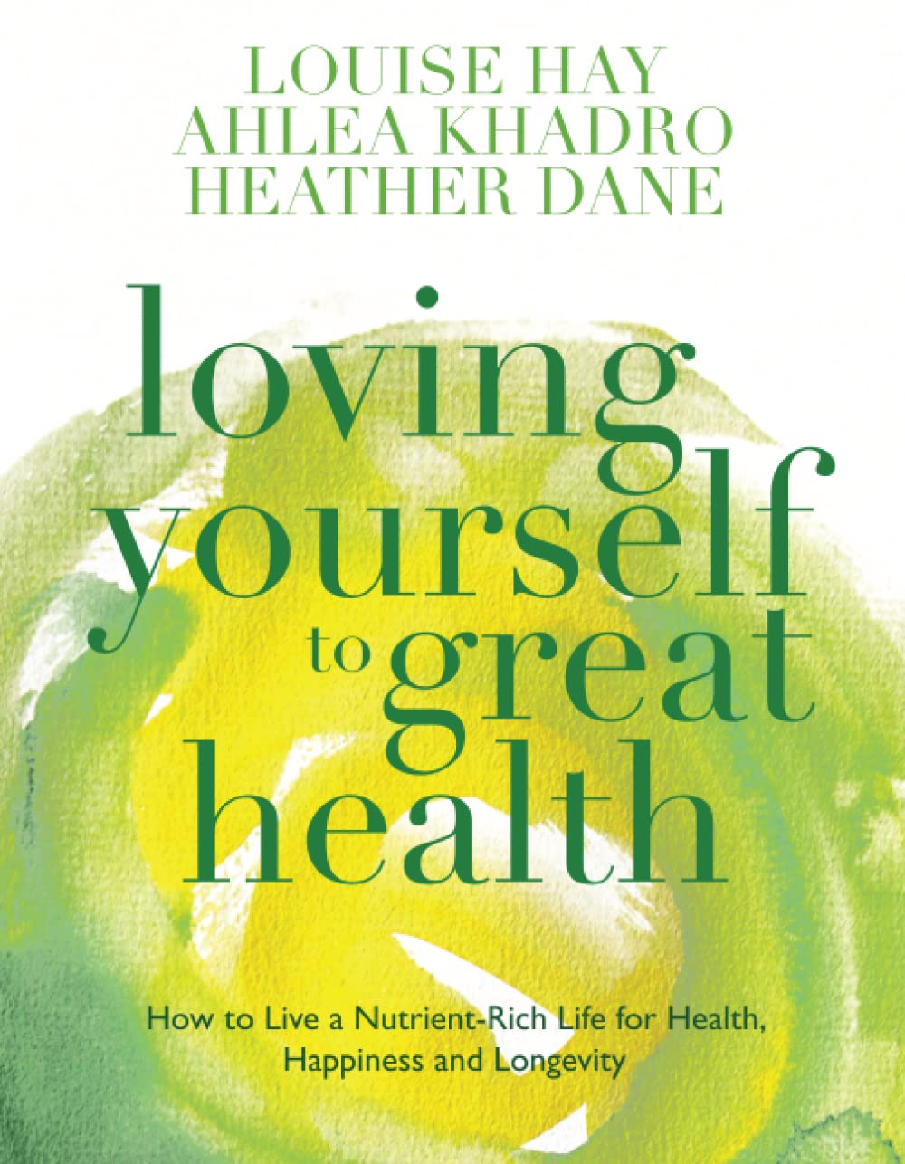 Loving Yourself to Great Health Health, Nutrition & Fitness