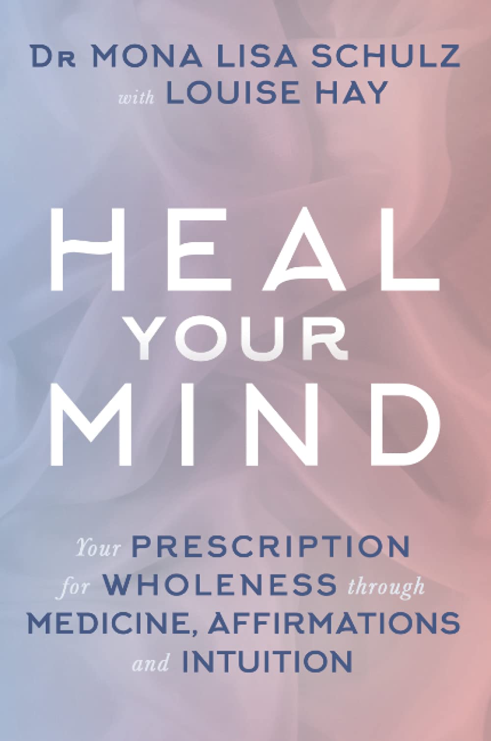 Heal Your Mind Health, Nutrition & Fitness Books