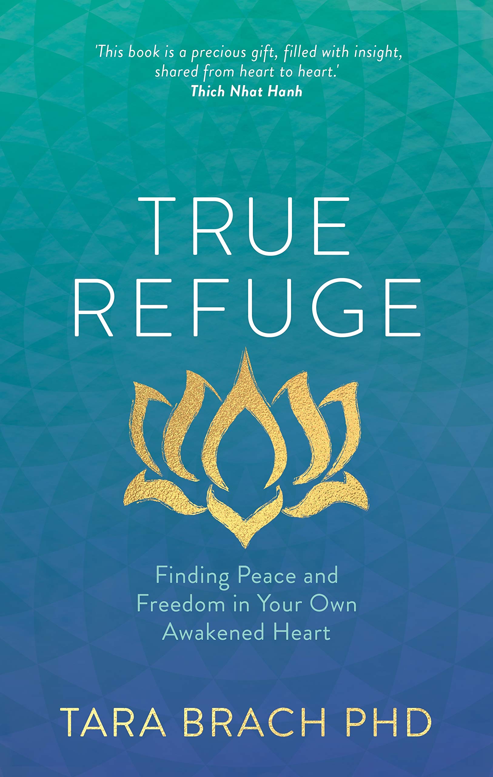 True Refuge: Finding Peace And Freedom In Your Own Awakened Heart Health, Nutrition & Fitness