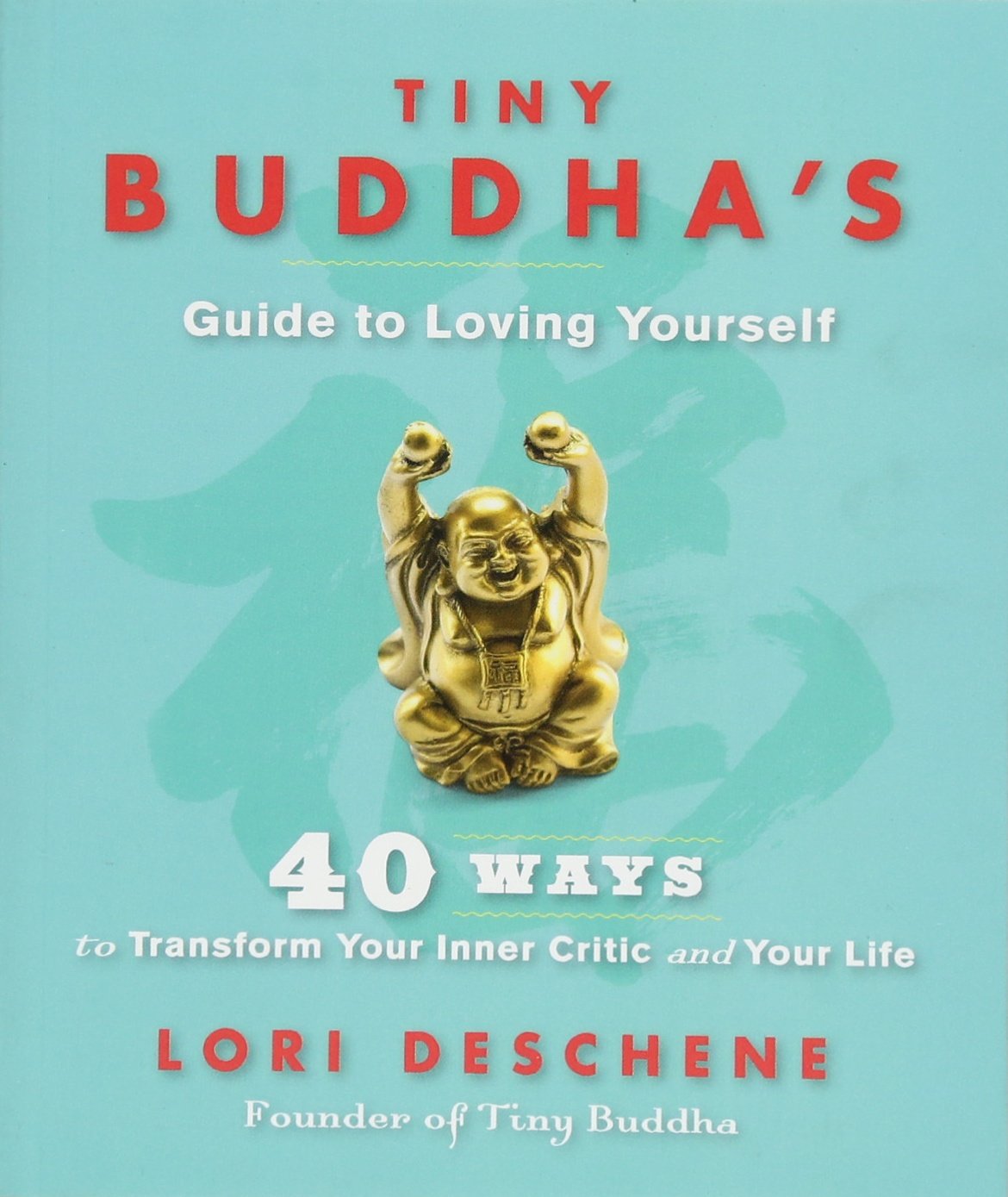 Product Image: Tiny Buddha's Guide to Loving Yourself